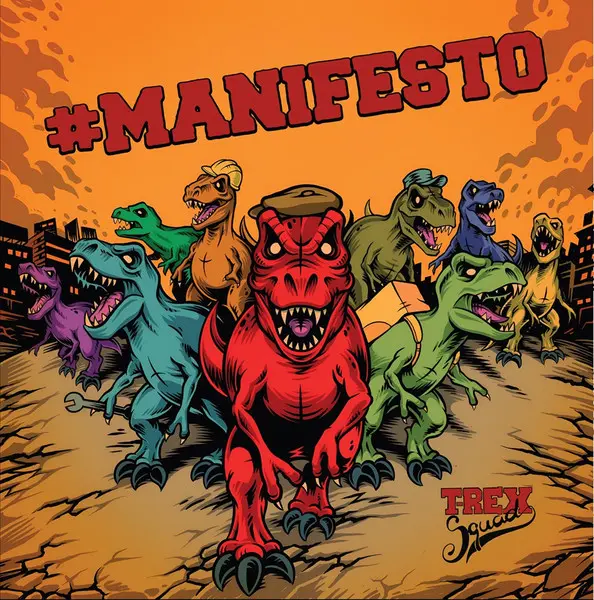 T-Rex Squad - #Manifesto (LP 2024)