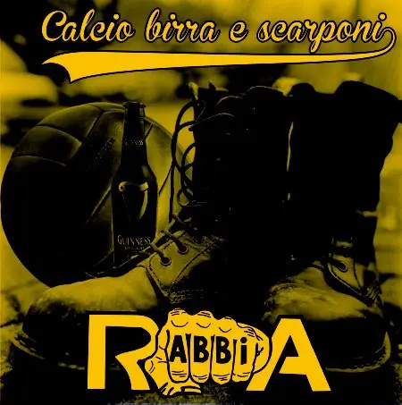 Rabbia - Calcio, Birra e Scarponi (CD 2014)