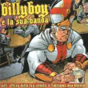 Billy Boy e la sua Banda - Nell' Attesa Della Tua Venuta Ci Facciamo Una Bevuta (CD 2014)