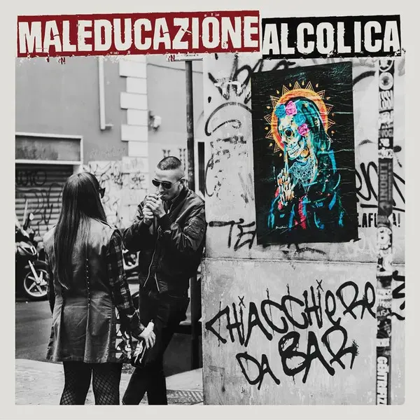 [100101] Maleducazione Alcolica - Chiacchiere da Bar (LP 2020)