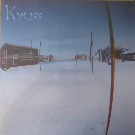 [100075] Kyuss - ...And the Circus Leaves Town (LP)